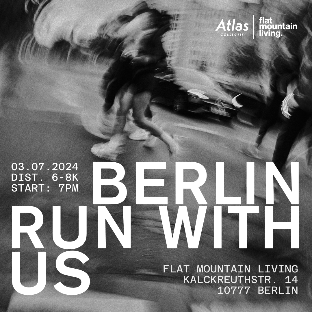 Flat Mountain Living x Atlas Collectif | Berlin Community Run